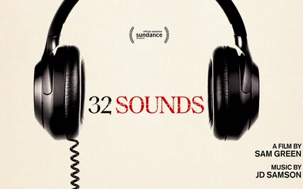 【英语英字】32段声音 32 Sounds (2022)